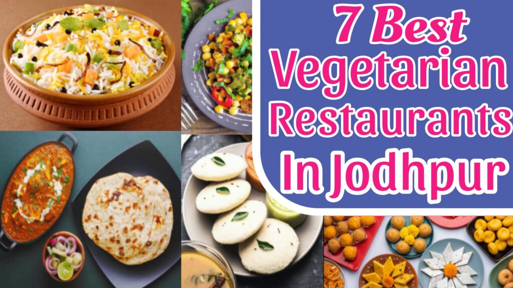 Vegetarian Restaurants in Jodhpur
